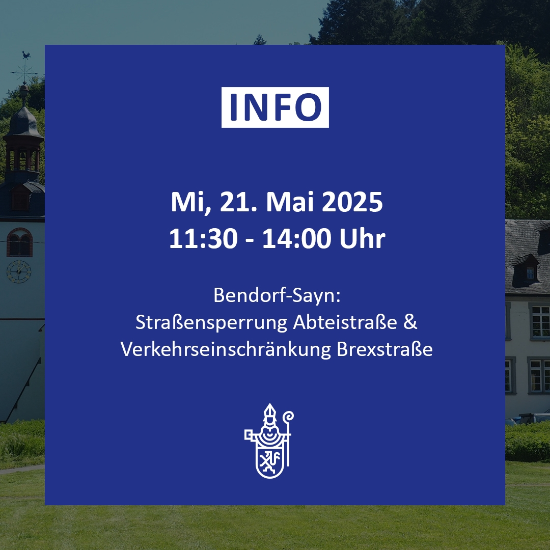 Hinweis 21.05.2025 Alt-Sayn